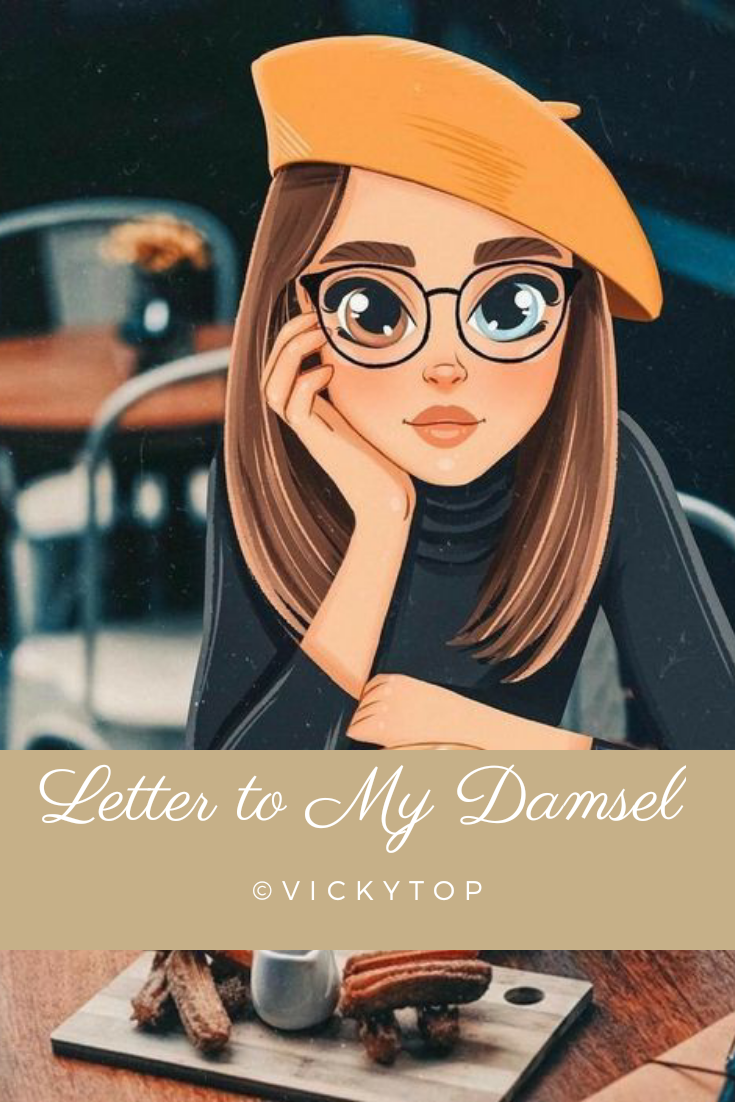 Letter to My Damsel