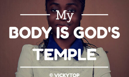 My Body (God’s Temple)